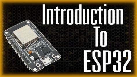 Introduction To Esp32 Youtube