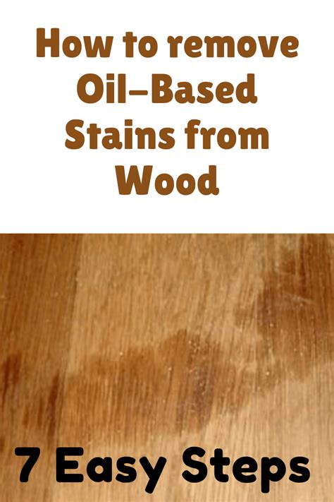 How To Remove Oil Based Stains From Wood 7 Easy Steps Removing Stain