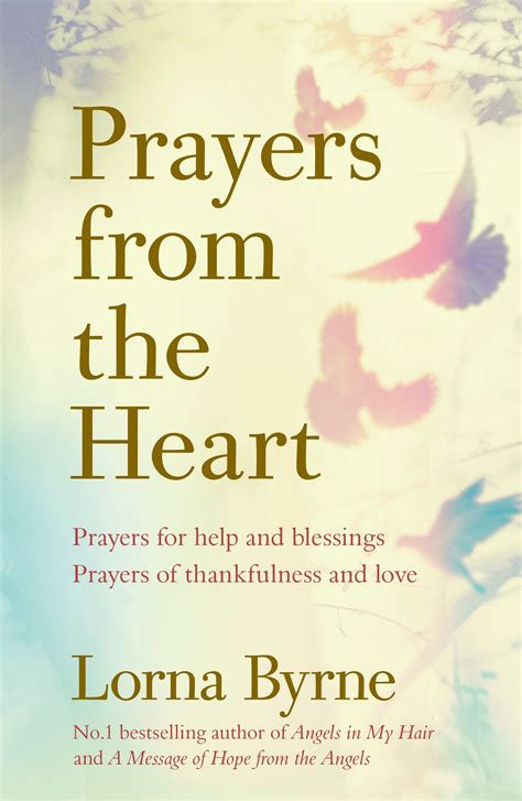 Prayers from the Heart: Prayers for help and blessings, prayers of thankfulness and love by ...