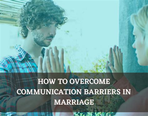 How To Overcome Communication Barriers In Marriage The Healthy Marriage