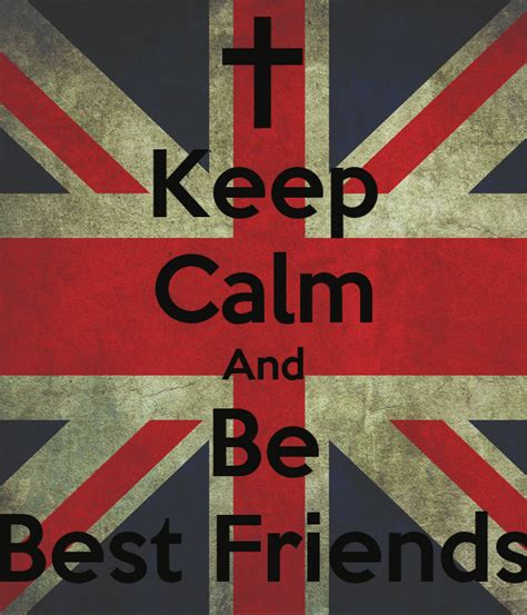 Keep Calm And Be Best Friends Poster Richanil000 Keep Calm O Matic