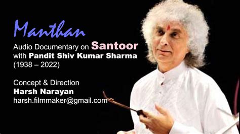 Audio Documentary On Santoor With Pt Shiv Kumar Sharma Youtube