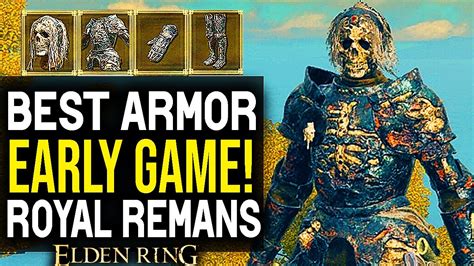 Elden Ring How To Get The Best Armor Early Game Royal Remains Armor
