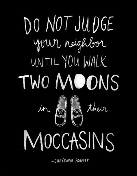 Love is never boastful or conceited. Inspirational Quote: Walk Two Moons in their Moccasins ...