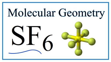 Sf Sulfur Hexafluoride Molecular Geometry Bond Angles Youtube