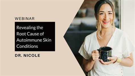 Revealing The Root Cause Of Autoimmune Skin Conditions Youtube