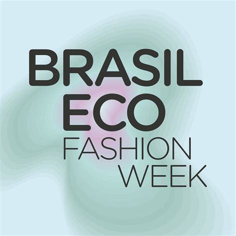 Brasil Eco Fashion Week Chesller