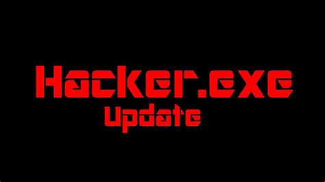 Hackerexe Update Test Update Mission 30 Youtube
