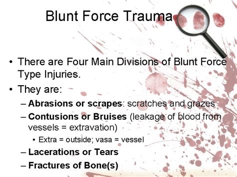 Blunt Force Trauma Definition Of Wounds Medical Definition