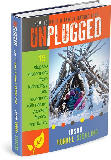 Unplugged A Book To Disconnect And Reconnect Geekdad