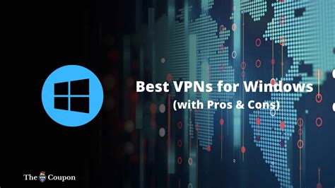 Top 10 Best Vpn For Windows The Most Popular Vpns For 2020