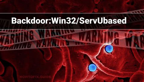 backdoor win32 servubased — virus removal guide