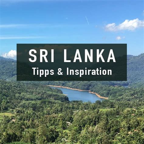 Sri Lanka Reisetipps Tipps And Infos Für Den Sri Lanka Urlaub Sri Lanka Urlaub Sri Lanka