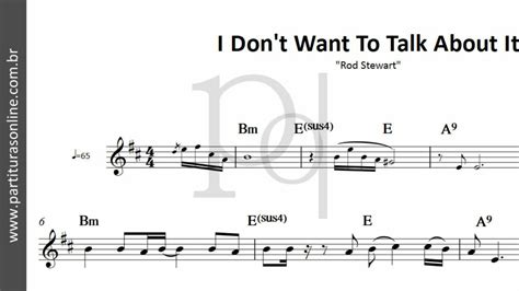 I Dont Want To Talk About It ♪ Rod Stewart Partitura Youtube