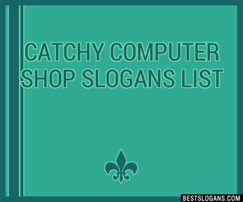 Do you need technology related names for your computer store business? 30+ Catchy Computer Shop Slogans List, Taglines, Phrases ...