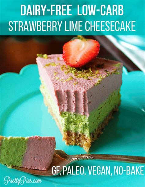 Low Carb Strawberry Lime Cheesecake Vegan Paleo Pretty Pies Recipe Lime Cheesecake