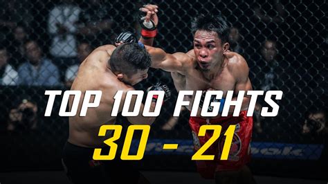 One Championships Top 100 Fights 30 21 Youtube