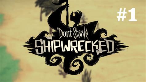 Don t Starve Shipwrecked 1 Основы YouTube