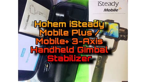 The isteady mobile plus gimbal (i'll just call it the isteady going forward) is about 11.75 inches long and weighs in (without your phone) at 1 lb 1 oz. Hohem iSteady Mobile Plus / Mobile+ 3-Axis Handheld Gimbal ...