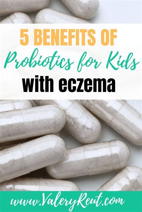 5 Benefits Of Probiotics For Kids With Eczema Probiotika Ekzem Lernen
