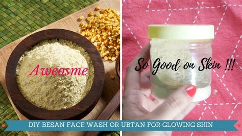 Besan Face Wash For Glowing Skin Besan Multani Mitti Homemade Facial