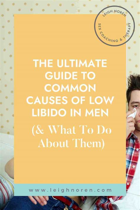 The Ultimate Guide To Common Causes Of Low Libido In Men And What To Do