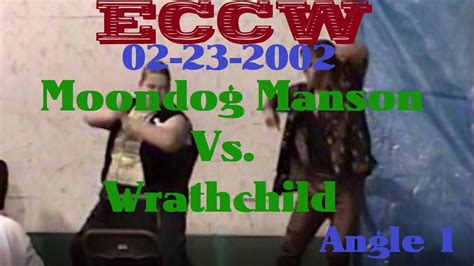 Eccw 022302 Moondog Manson Vs Wrathchild Angle 1 Youtube