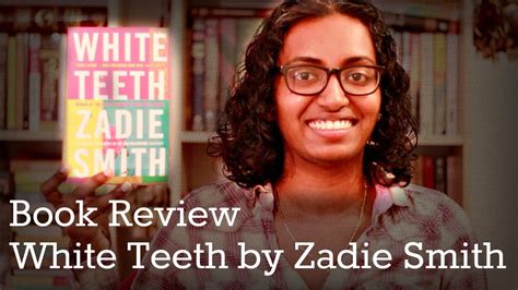White Teeth By Zadie Smith Book Review Youtube