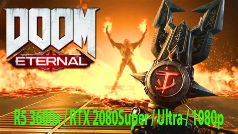 Doom Eternal R5 3600x Rtx 2080super Ultra 1080p