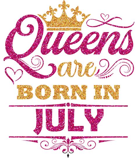 Queens Are Born In July Shirt Design 9902263 Png