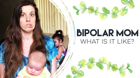 Being A Bipolar Mom Managing Bipolar Disorder Youtube