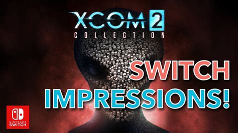 Xcom 2 Nintendo Switch Collection Performance And Early Impressions