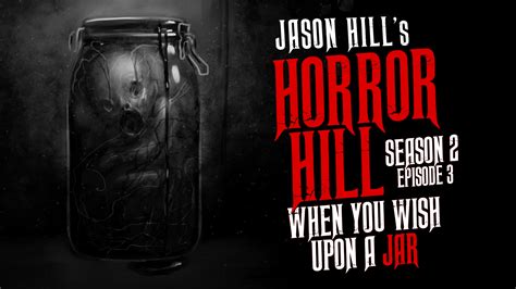 Horror Hill Season 2 Episode 3 When You Wish Upon A