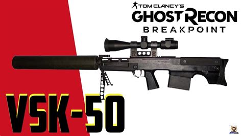 Vsk 50 Como Ganhar E Loadout Ghost Recon Breakpoint Youtube