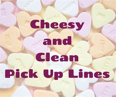 Flirty Cheesy Pick Up Lines For Him / The 4 Smoothest Pick Up Lines Ever No Cheesy Pick Up Power 