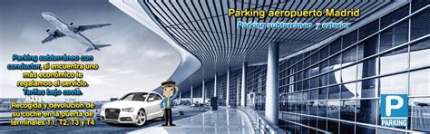 Viparking Parking Aeropuerto Madrid Larga Estancia T1 T2 Y T4