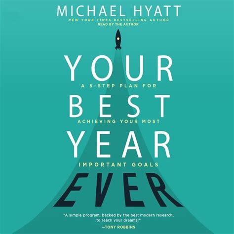 Summary Your Best Year Ever A Five Step Plan For Achieving Your Most