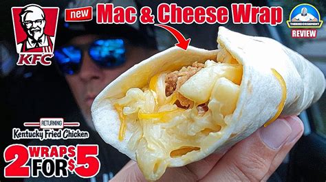 Kfc Mac And Cheese Wrap Review 🐔🍝🧀 2 For 5 Wraps Theendorsement