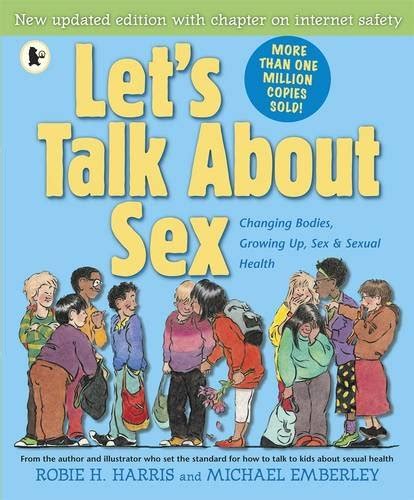 Let S Talk About Sex Harris Robie Emberley Michael Uk Books