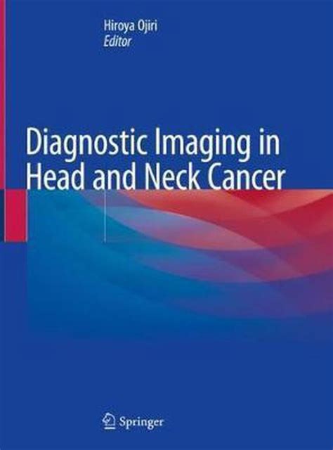 Diagnostic Imaging In Head And Neck Cancer 9789811531873 Boeken