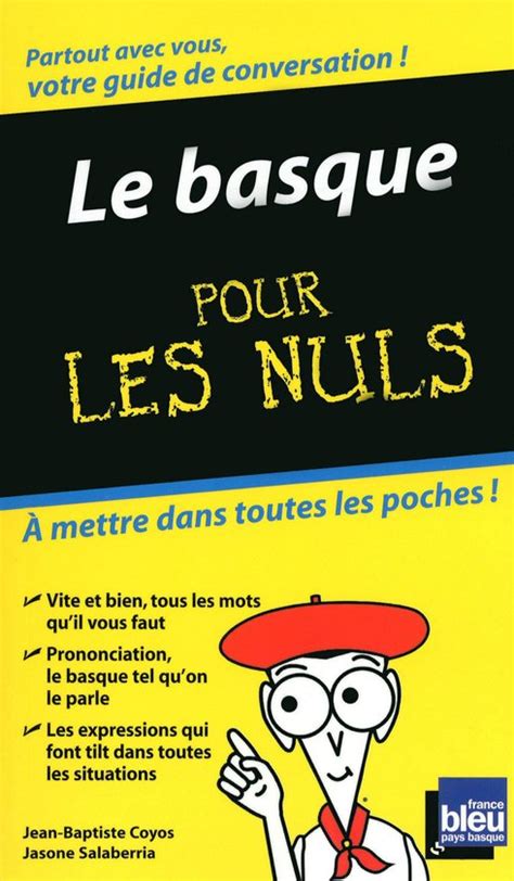 Guide De Conversation Pour Les Nuls Le Basque Guide De Conversation Pour Les Nuls