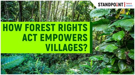 How Forest Rights Act Empower Villages Youtube