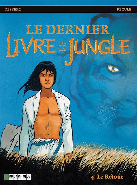 Le Dernier Livre De La Jungle Vol 4 Le Retour Comics By Comixology
