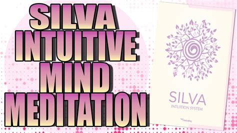 Silva Life System Intuitive Mind Meditation Intuition Silva Method