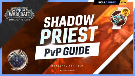 Shadow Priest Dragonflight Pvp Guide Best Race Talents Gear Stats Macros Youtube