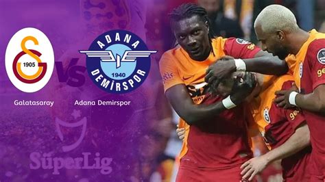 Galatasaray Adana Demirspor maçı ne zaman GS Adana maçı saat kaçta