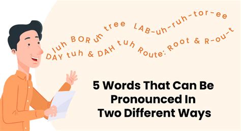 5 Words That Can Be Pronounced In Two Different Ways