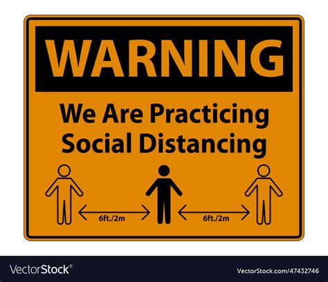 Warning We Are Practicing Social Distancing Sign Vector Image