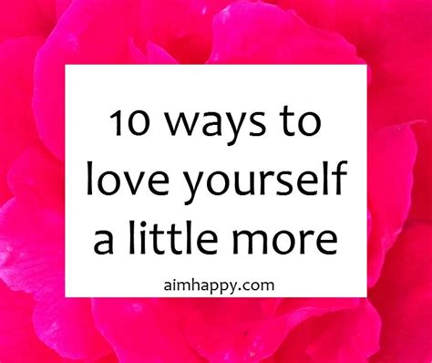 10 ways to love yourself fiercely with every ounce of your sincerity love you quotes about