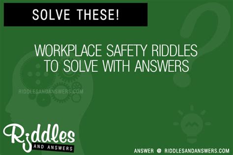 30 Workplace Safety Riddles With Answers To Solve